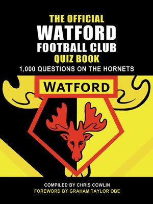 cover image of The Official Watford Football Club Quiz Book